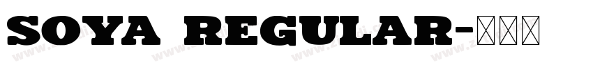 Soya Regular字体转换